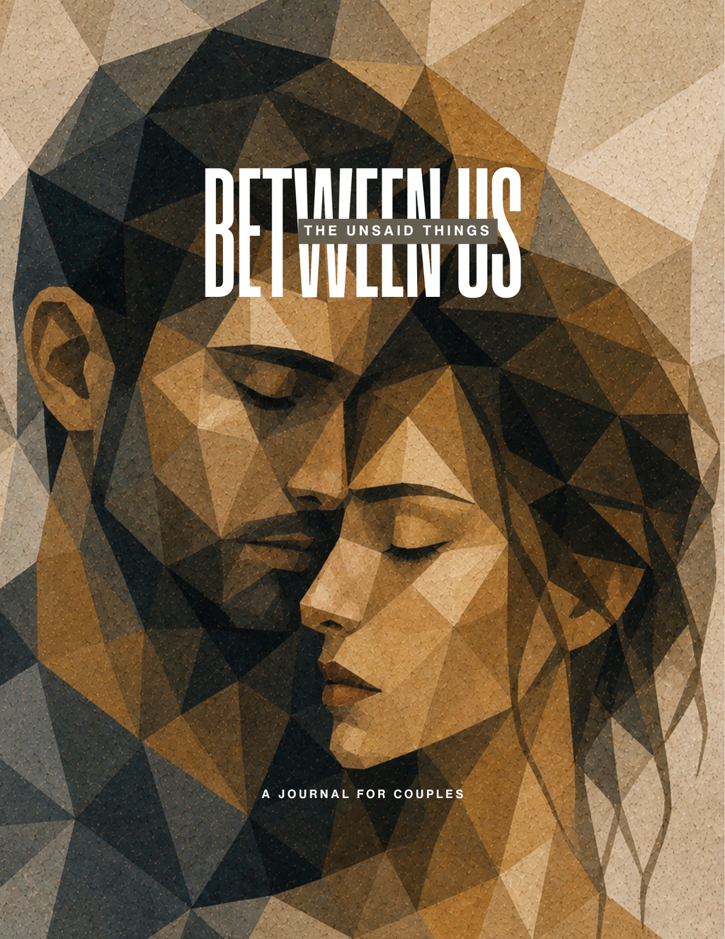The Unsaid Things: Between Us