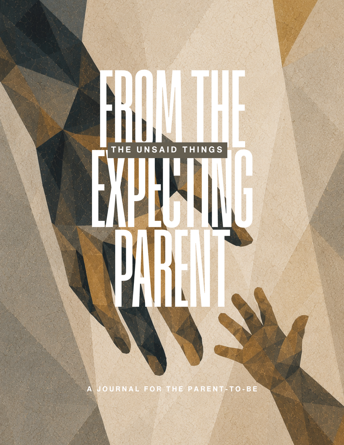 The Unsaid Things: From the Expecting Parent
